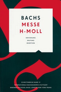 Abbildung von: Bachs Messe h-Moll - Bärenreiter