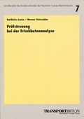 Cover: Pr&uuml;fstreuung bei der Frischbetonanalyse - Bau + Technik