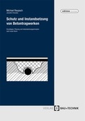 Cover: Schutz und Instandsetzung von Betontragwerken - Bau + Technik