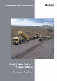 Abbildung von: Straßenbau heute - Tragschichten - Bau + Technik