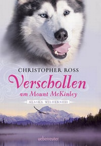 Abbildung von: Alaska Wilderness - Verschollen am Mount McKinley - Ueberreuter