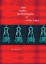 Cover: The Eight Technologies of Otherness - Routledge