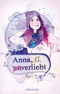Cover: Anna, 13, (un)verliebt - Ueberreuter
