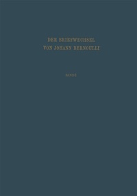 Abbildung von: Der Briefwechsel von Johann I. Bernoulli - Birkhäuser