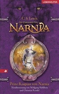 Cover: Die Chroniken von Narnia / Prinz Kaspian von Narnia - Carl Ueberreuter Verlag