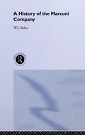 Cover: A History of the Marconi Company 1874-1965 - Routledge