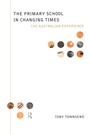 Cover: The Primary School in Changing Times - Routledge