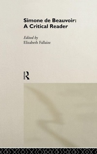 Enlarge image Cover: Simone de Beauvoir: A Critical Reader - Routledge