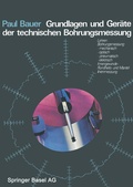 Cover: Grundlagen und Ger&auml;te der technischen Bohrungsmessung - Birkh&auml;user