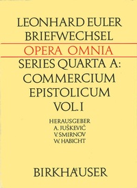 Abbildung von: Leonhardi Euleri Commercium Epistolicum / Leonhard Euler Briefwechsel - Birkhäuser