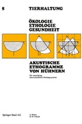 Cover: Akustische Ethogramme von H&uuml;hnern - Birkh&auml;user