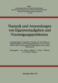 Cover: Numerik und Anwendungen von Eigenwertaufgaben und Verzweigungsproblemen - Birkh&auml;user