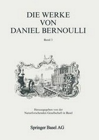 Abbildung von: Die Werke Von Daniel Bernoulli - Birkhauser