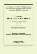Cover: The rational mechanics of flexible or elastic bodies 1638 - 1788 - Birkh&auml;user