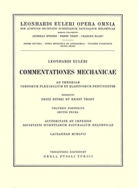Abbildung von: Commentationes mechanicae ad theoriam corporum flexibilium et elasticorum pertinentes 2nd part/1st section - Birkhäuser