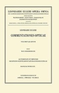 Cover: Commentationes opticae 4th part - Birkh&auml;user
