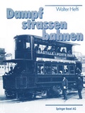 Cover: Dampf-Strassenbahnen - Birkh&auml;user