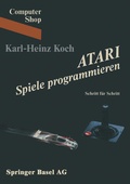 Cover: ATARI Spiele programmieren - Birkh&auml;user