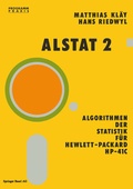 Cover: Alstat 2 Algorithmen der Statistik f&uuml;r Hewlett-Packard HP-41C - Birkh&auml;user