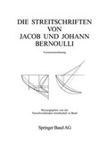 Cover: Die Streitschriften Von Jacob Und Johann Bernoulli - Springer
