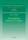 Cover: Isomorphisms Between H¹ Spaces - Birkhäuser