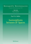 Cover: Isomorphisms Between H&sup1; Spaces - Birkh&auml;user
