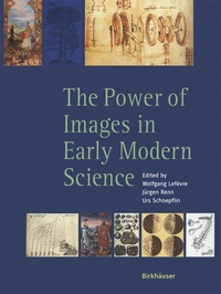 Enlarge image Cover: The Power of Images in Early Modern Science - Birkhäuser