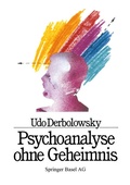 Cover: Psychoanalyse ohne Geheimnis - Birkh&auml;user