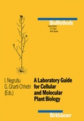 Cover: A Laboratory Guide for Cellular and Molecular Plant Biology - Birkh&auml;user