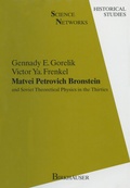 Cover: Matvei Petrovich Bronstein and Soviet Theoretical Physics in the Thirties - Birkh&auml;user