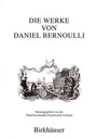 Cover: Die Werke von Daniel Bernoulli - Birkhäuser