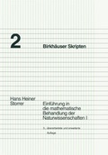 Cover: Einf&uuml;hrung in die mathematische Behandlung der Naturwissenschaften I - Birkh&auml;user