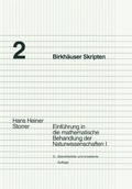 Cover: Einf&uuml;hrung in die mathematische Behandlung der Naturwissenschaften I - Birkh&auml;user