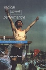 Cover: Radical Street Performance - Routledge