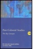 Cover: Post-Colonial Studies: The Key Concepts - Routledge