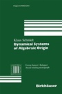 Cover: Dynamical Systems of Algebraic Origin - Birkhäuser