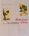 Cover: Bl&uuml;tenland China - Botanische Berichte und Bilder - Birkh&auml;user