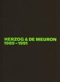 Cover: Herzog & de Meuron. Das Gesamtwerk /The Complete Works / Herzog & de Meuron 1989-1991 - Birkh&auml;user Verlag GmbH