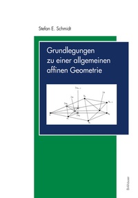 Abbildung von: Grundlegungen zu einer allgemeinen affinen Geometrie - Birkhäuser
