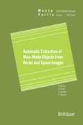 Cover: Automatic Extraction of Man-Made Objects from Aerial Space Images - Birkh&auml;user