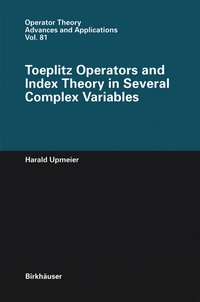 Abbildung von: Toeplitz Operators and Index Theory in Several Complex Variables - Birkhäuser