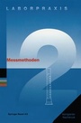 Cover: Laborpraxis Bd. 2: Messmethoden - Birkhäuser