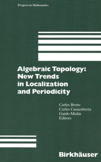 Abbildung von: Algebraic Topology: New Trends in Localization and Periodicity - Birkhäuser