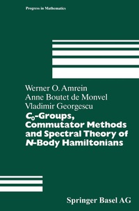 Abbildung von: C0-Groups, Commutator Methods and Spectral Theory of N-Body Hamiltonians - Birkhäuser