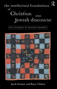 Enlarge image Cover: The Intellectual Foundations of Christian and Jewish Discourse - Routledge