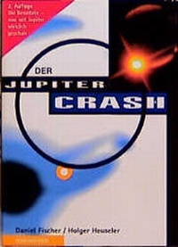 Enlarge image Cover: Der Jupiter-Crash - Birkhäuser Verlag GmbH