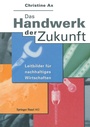 Cover: Das Handwerk der Zukunft - Birkhäuser