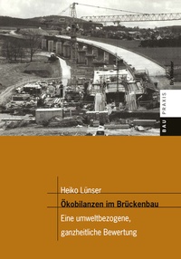 Abbildung von: Ökobilanzen im Brückenbau - Birkhäuser