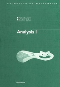 Enlarge image Cover: Analysis I / Analysis I - Birkhäuser Verlag GmbH