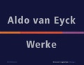 Cover: Aldo van Eyck - Birkh&auml;user Verlag GmbH